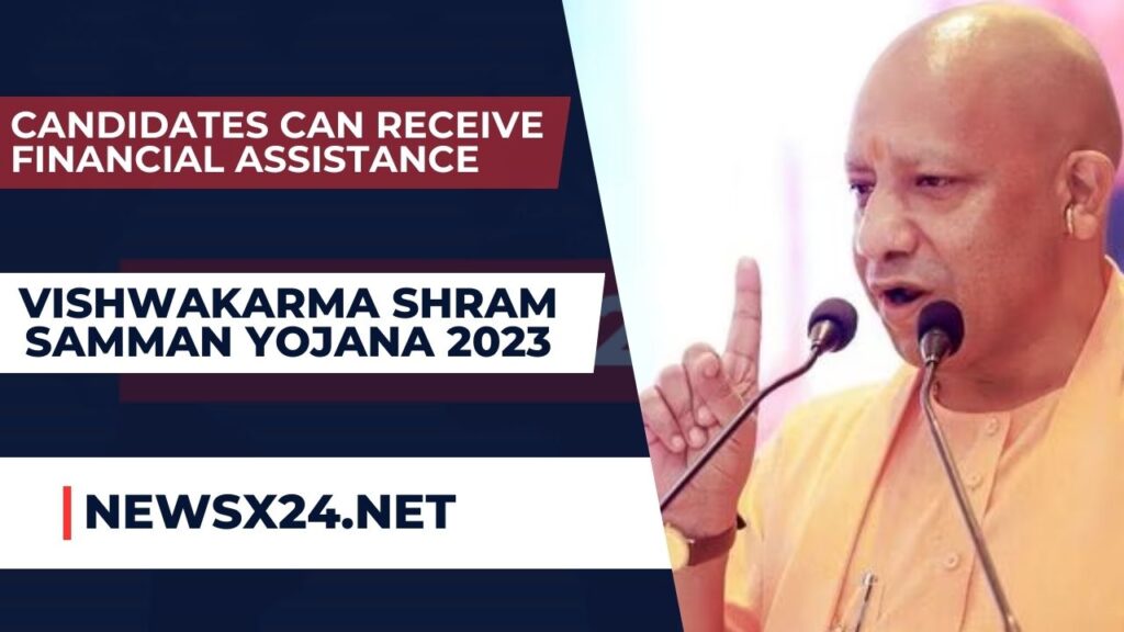 Vishwakarma Shram Samman Yojana 2023: Online Application, Registration Status, and Guidelines