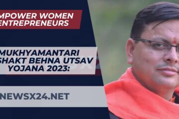 Mukhyamantari Sashakt Behna Utsav Yojana 2023: Empowering Women Entrepreneurs